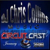 CircuitCast 0119 by DJ Chris Collins