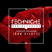 TRS103 Techniche Radioshow: John Vilotti by Techniche