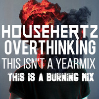 HousehertZ - This isn't a YearMix this is a Burning Mix by HousehertZ