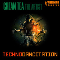 Grean Tea The Artist - Technodancitation (Visiomind Records VR086)