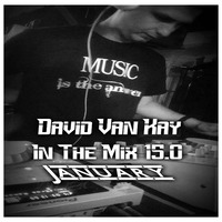 David Van Kay in the Mix 15.0 by David VanKay Kocisky