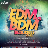 EDM VS BDM DESILICIOUS VOL 10 - BDM RECORD