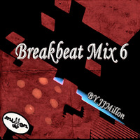Breakbeat Mix 6 by JJMillon by BreakBeat By JJMillon