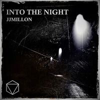 INTO THE NIGHT by BreakBeat By JJMillon