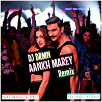 Aankh Marey  DJDRMN  Bollywood Remix  EDM Bass Simmba by DJ DRMN