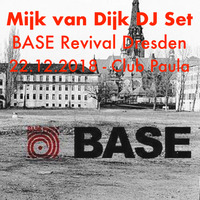 Mijk van Dijk DJ Set at BASE Revival Dresden, 2018-12-22 by Mijk van Dijk