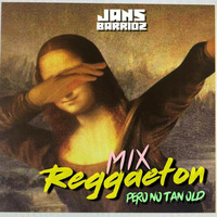 Reggaeton Mix (No tan Old) [Dj Jans Barrioz] by JANS BARRIOZ!