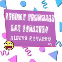 Sesion remember Pub Guernika - Albert Navarro (Vol.1) by Albert Navarro