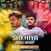 Sakhiya Vs Middle Dj Glory & Dj Shreyansh by DJ Glory