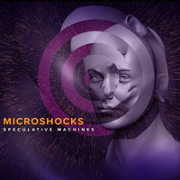 Microshocks by Speculative Machines