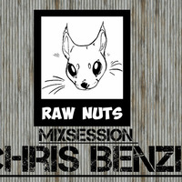 Chris Benzin - Raw Nuts Mixsession by Chris Benzin