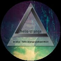 DR Olive - Hello Strange Podcast #223 by Boza