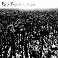 Black Harvest by Argon