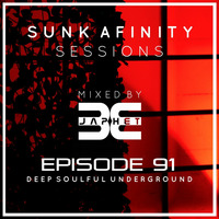 Sunk Afinity Sessions Episode 91 by Sunk Afinity Sessions by Japhet Be