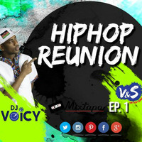 HIPHOP Reunion MIXTAPE EP 1 by Kevin Dj-voicy