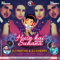Husn Hai Suhana (Remix) DJ Partha n DJ Cherry by Cherry Debnath