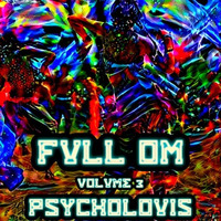 Full Om - volume 3 by Psycholouis