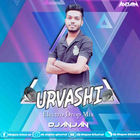 Urvashi - Electro Drop Mix - DjAnjaN by Dj Anjan Ghatal