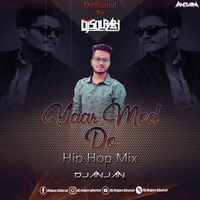 Yaar Mod Do - Hip Hop Mix - DjAnjaN by Dj Anjan Ghatal