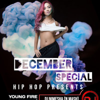 2R18 December Special HIP HOP Dance Mix--DJ Nimesha(N Mash)-Young Fire Djzz by N Mash Remix