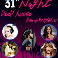 ··•●31st Night Deep House English V Remix N Mash-Dj Nimesha-Youngfire DjzZ··•● by N Mash Remix