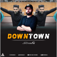 Guru Randhawa Downtown DJ Sundeep Remix by RemiX HoliC Records®