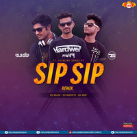 Sip Sip (Remix) Dj Ashif H x Dj Sajid x Dj Saif by MumbaiRemix India™