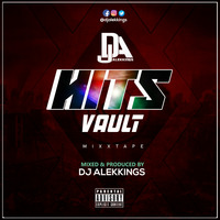 THE HITS VAULT 2.320kbps AUDIO MIXX _ DJ ALEKKINGS by Dj Alekkings