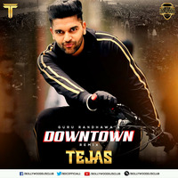 Downtown (Remix) - Guru Randhawa - DJ Tejas | Bollywood DJs Club by Bollywood DJs Club