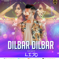 Dilbar Dilbar (Get Low) - DJ LIJO's (Mashup) | Bollywood DJs Club by Bollywood DJs Club