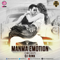 Manma Emotion (Smashup) - DJ RINK | Bollywood DJs Club by Bollywood DJs Club