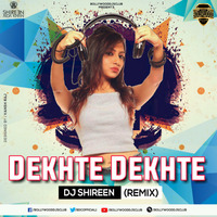 Dekhte Dekhte (Remix) - DJ Shireen | Bollywood DJs Club by Bollywood DJs Club