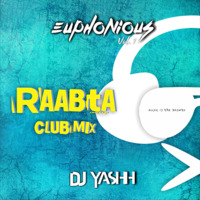 Raabta ( Club Mix ) DJ YASHH  by DJ YASHH