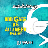 UDD GAYE vs ALL I NEED ( Smashup ) DJ Yashh by DJ YASHH