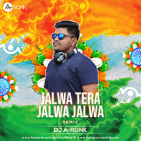 JALWA TERA JALWA JALWA - (HINDUSTAN KI KASAM ) - DJ A-RONK REMIX by DJ A-Ronk