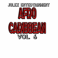 AfroCaribbean Vol 6 by Jolex Entertainment United Kingdom.