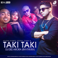 Taki Taki (Rhythmix) - DJ Dee Arora by AIDD