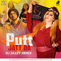 Putt Jatt Da (Remix) - DJ Jazzy by AIDD