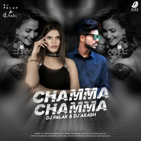 Chamma Chamma (Desi Tadka Remix) - DJ Palak &amp; DJ Akash by AIDD