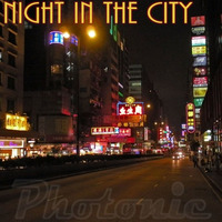 Photonic - Night In The City by Photonic