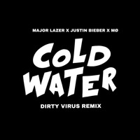 Cold Water (Dirty Virus Remix) by Dirty Virus