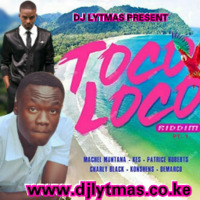 DJ LYTMAS - TOCO LOCO RIDDIM MIX 2018 by DJ LYTMAS