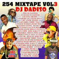 DJ DADISO-254 MIXXTAPE VOL 3 by DJ LYTMAS