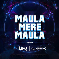 MAULA MERE REMIX DJ Umi &amp; DJ Hardik by Dj Hardik