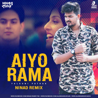 Aiyo Rama (Falguni Pathak) - NINAd REMIX by NINAd REMIX
