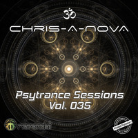 Chris-A-Nova's Psytrance Sessions Vol. 035 by Chris A Nova