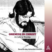 11.UNITY IN WORSHIP - ONENESS IN CHRIST | Pastor Kurt Piesslinger, M.A. by FulfilledDesire