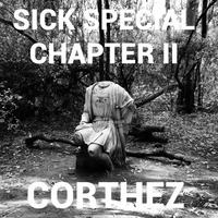 Sick Special Chapter II by Corthez