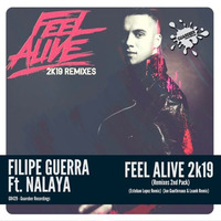 GR429 Filipe Guerra Feat. Nalaya - Feel Alive 2k19 (Remixes)