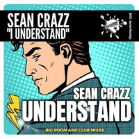 GR422 Sean Crazz - I Understand
